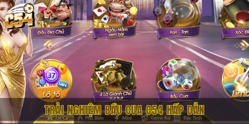 Bầu cua C54 - Thắng đậm với game bài truyền thống hấp dẫn 1 Trải nghiệm Bầu cua C54 hấp dẫn
